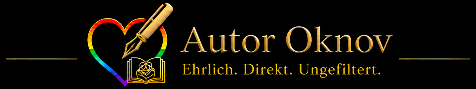 Autor Oknov – Ehrlich. Direkt. Ungefiltert.